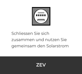 ZEV Schliessen Sie sich zusammen und nutzen Sie gemeinsam den Solarstrom