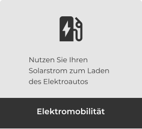 Elektromobilität Nutzen Sie Ihren Solarstrom zum Laden des Elektroautos